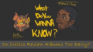 Do Critics Review Albums Too Early?