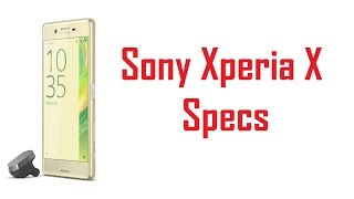 Sony Xperia X specs, Features & Price