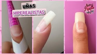 Uñas HIPER REALISTAS (NUEVA Tendencia)|Amy nails Oficial