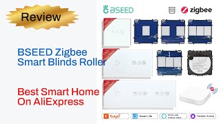 Review BSEED Zigbee Smart Blinds Roller  - Top 5 Best Smart Home Product On AliExpress