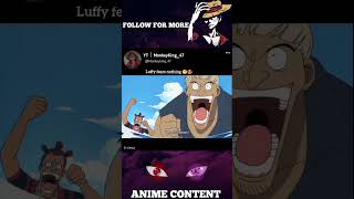 Luffy fears nothing, #onepiece #animeedits #luffyedit