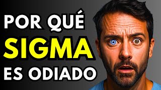 9 Razones ABSURDAS Por Las Que La Gente NO Soporta a Los Hombres Sigma