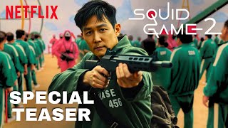 Squid Game: Season 2 - Special Teaser (2024) | Netflix