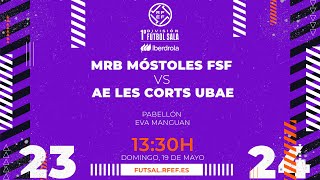 Primera Fútbol Sala Iberdrola | J29 | MRB Móstoles FSF - AE Les Corts UBAE