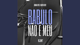 BABULO NÃO É MEU (feat. Obama Boyz & Dalvin Boyz)