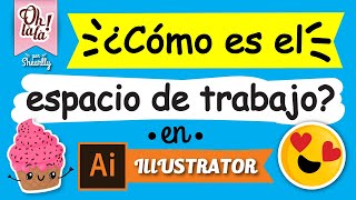 ¿Cómo es el espacio de trabajo en illustrator !!!