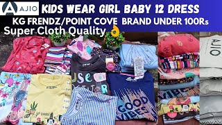 AJIO KIDSWEAR GIRL BABY DRESS UNDER 100RS👚👖|KG FRENDZ|POINT COVE BRAND|Girl baby western wear #ajio