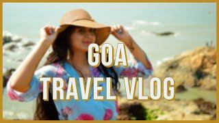 GOA TRAVEL VLOG | FIRST TIME IN GOA | VISUALS OF MY LIFE