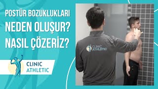 Postür Bozuklukları Neden Oluşur? Nasıl Çözülür? | Clinic Athletic