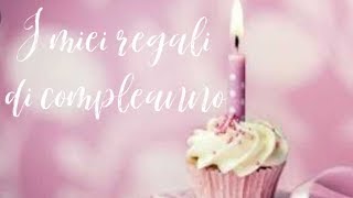 I MIEI REGALI DI COMPLEANNO | Beauty & Borse