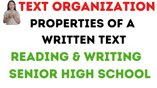 Text organization |Properties of a well- written text| Reading and Writing SHS