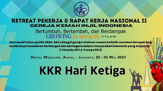 KKR Malam Ketiga Retreat dan RAKERNAS II GKII - 04 Mei 2023 | Rev. David Smith