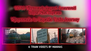 12744 Vikramasimhapuri Amaravati Intercity Super Fast Express Train Journey (BZA-BPP) ⚡130 kmph⚡l IR