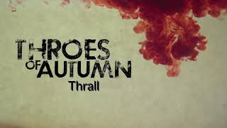 Throes Of Autumn   Thrall