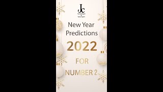 2022 Predictions for Number 2 | Numerology for Number 2 by J C Chaudhry