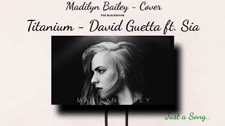 Titanium - David Guetta ft. Sia - Madilyn Bailey [cover] Just a song