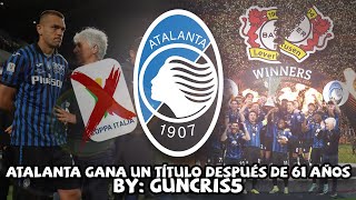 El día que ATALANTA volvió a ser CAMPEÓN después de 61 años | Europa League 2024