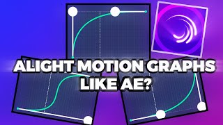 ALIGHT MOTION GRAPHS LIKE AE?!? | Alight Motion Tutorial