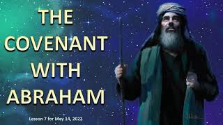 Sabbath School Lesson - The Covenant with Abraham 13 May 2022