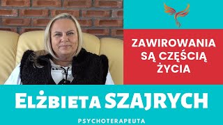 Zawirowania są częścią życia