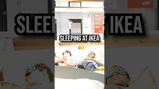 Sleeping at IKEA!😳