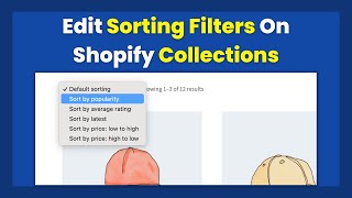 How To Change "Sort by" Option in Shopify Store? | Remove Any Sorting Options in Shopify Collections