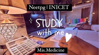 Study with Me | NEETPG | UPSC | INICET | FMGE || Mis.Medicine