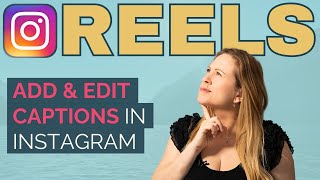 How to Quickly Add and Edit Captions in Instagram Reels