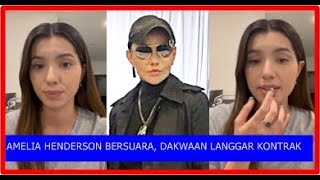 AMELIA HENDERSON BERSUARA, DAKWAAN LANGGAR KONTRAK, PERJELAS SEBAB TARIK DIRI DARI