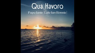 Gua Havoro - Papa Iani [Late Ian Ronnie]