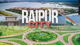 Raipur City | Capital of Chhattisgarh | Informative Video | Raipur Chhattisgarh