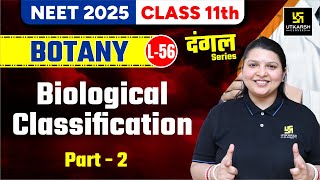 Class 11 Botany Biological Classification Part-2 | NEET 2025 | L-56 | Radhika Ma'am