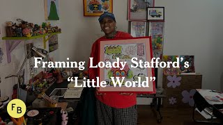 Framing Loady Stafford's "Little World"| Framebridge Artist Feature