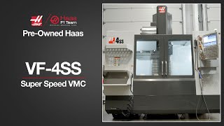 🇬🇧 Haas Pre-Owned VF-4SS Super Speed VMC