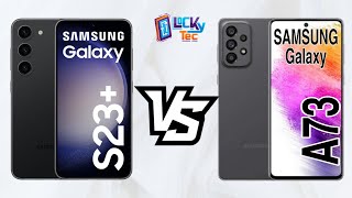 Samsung Galaxy S23 Plus Vs Samsung Galaxy A73 5G