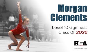 Morgan Clements – Level 10 Gymnast – Class of 2026 – Recruiting Video (March 2024)