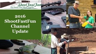 2016 ShootFastFun Channel Update