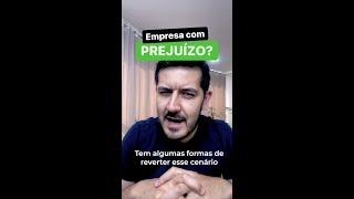 Como sair do prejuízo?