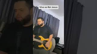 #viva ao #Rei #Jesus