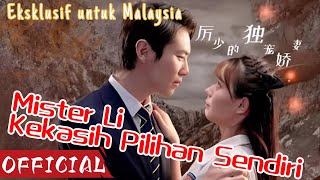 [Master Li's Exclusive Beloved]Tuan Li yang tidak suka dengan wanita, mengapa jatuh cinta kepadanya?