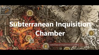 Subterranean Inquisition Chamber | How to get to | Elden Ring