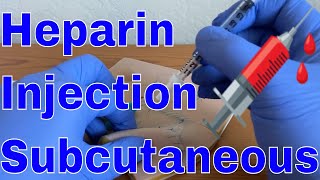 How to give a Heparin Subcutaneous Injection