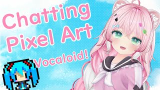 【Chatting💚 Pixel Art】 I draw Vocaloids!