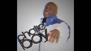 Chalie Boy - If Shawty Say (Original)