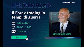 Saverio Berlinzani - Il Forex trading in tempi di guerra