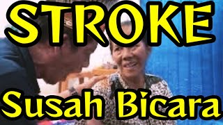 FAHAMI ‼️ STROKE GANGGUAN BICARA |TIPS TERAPI STROKE| TERAPI MANDIRI|