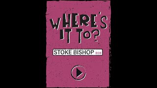 Where's It To - Stoke Bishop