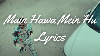 Main Hawa Mein Hun Song Lyrics | Maninder Buttar | Emiway Bantai