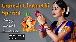 GANESH CHATURTHI SPECIAL || Dance cover || Ankita's Villa ||