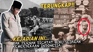 FAKTA TERUNGKAP!! RAHASIA KEMERDEKAAN INDONESIA YANG TIDAK DICATAT DI BUKU SEJARAH